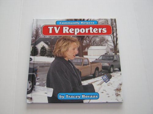 9780736800754: TV Reporters (Community Helpers)