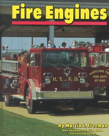 Fire Engines (Pebble Books) (9780736801027) by Freeman, Marcia S.