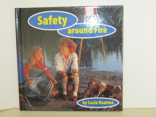 9780736801904: Safety Around Fire (Safety First)