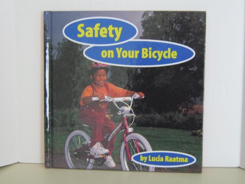 Beispielbild fr Safety on Your Bicycle (Safety First) zum Verkauf von Wonder Book