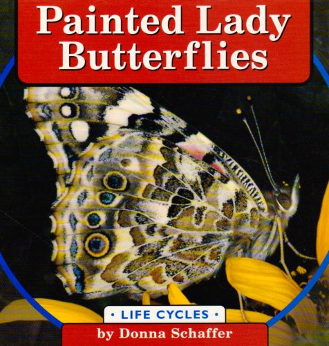 Beispielbild fr Painted Lady Butterflies (Life Cycles) zum Verkauf von BooksRun