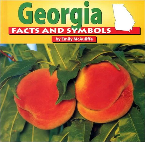 Georgia Facts and Symbols (The States & Their Symbols (Before 2003)) - Emily McAuliffe