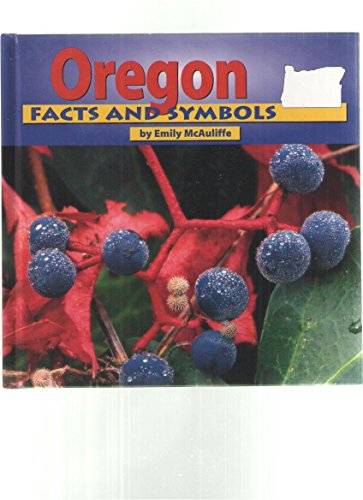 9780736802161: Oregon Facts and Symbols (The States & Their Symbols (Before 2003))