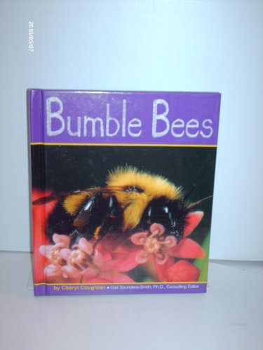 Stock image for Bumble Bees for sale by Better World Books