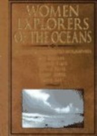 Beispielbild fr Women Explorers of the Oceans: Ann Davison, Eugenie Clark, Sylvia Earle, Naomi James, Tania Aebi (Capstone Short Biographies.) zum Verkauf von Irish Booksellers