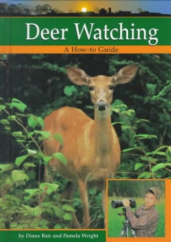 Imagen de archivo de Deer Watching (Bair, Diane. Wildlife Watching.) a la venta por Wonder Book