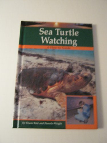 Stock image for Sea Turtle Watching (Wildlife Watching) for sale by More Than Words