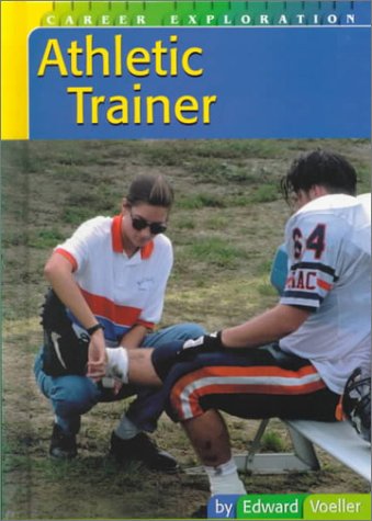 Stock image for Athletic Trainer (Career Exploration) for sale by HPB-Ruby