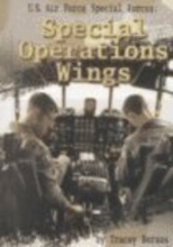 Beispielbild fr U. S. Air Force Special Forces : Special Operations Wings zum Verkauf von Better World Books