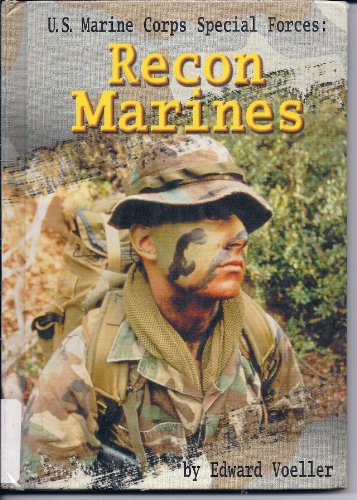 U. S. Marine Corps Special Forces: Recon Marines (Warfare and Weapons) (9780736803397) by Voeller; Edward