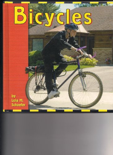 Bicycles (Transportation Library) (9780736803595) by Schaefer, Lola M.