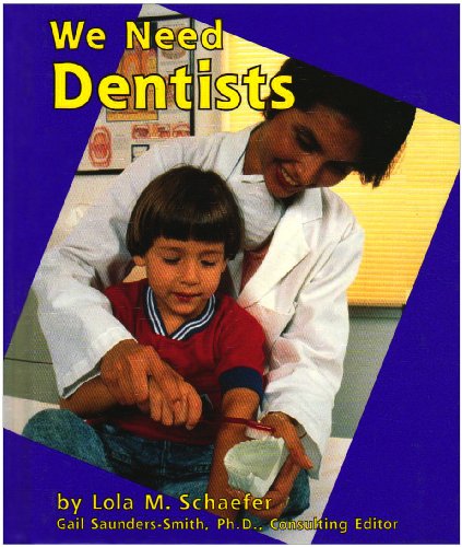 Stock image for We Need Dentists (Pebble Books) for sale by Goodwill of Colorado