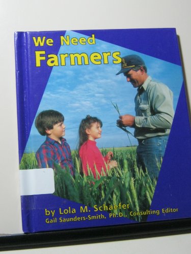 Beispielbild fr We Need Farmers zum Verkauf von Better World Books