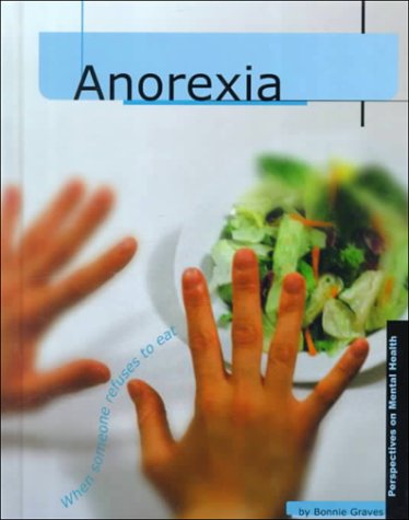 9780736804318: Anorexia (Perspectives on Mental Health)