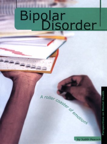 Imagen de archivo de Bipolar Disorder (Perspectives on Mental Health) a la venta por HPB-Emerald