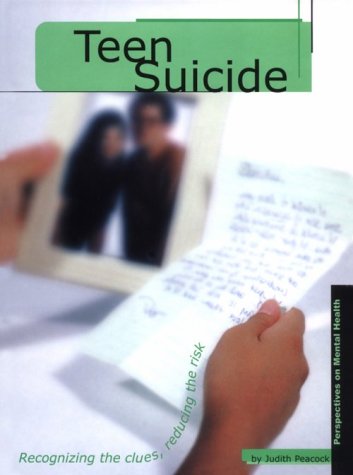 Imagen de archivo de Teen Suicide (Perspectives on Mental Health) a la venta por HPB-Diamond