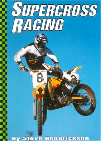 Stock image for Supercross Racing (Motorcycles) for sale by Wizard Books