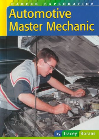 9780736804868: Automotive Master Mechanic (Career Exploration)