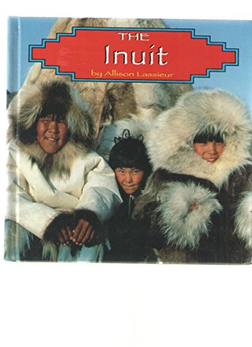 Beispielbild fr The Inuit zum Verkauf von Better World Books