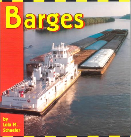 Barges (The Transportation Library) - Lola M. Schaefer