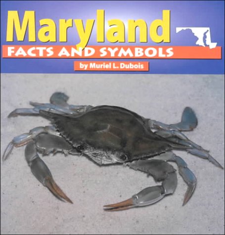 Imagen de archivo de Maryland: Facts and Symbols a la venta por ThriftBooks-Atlanta