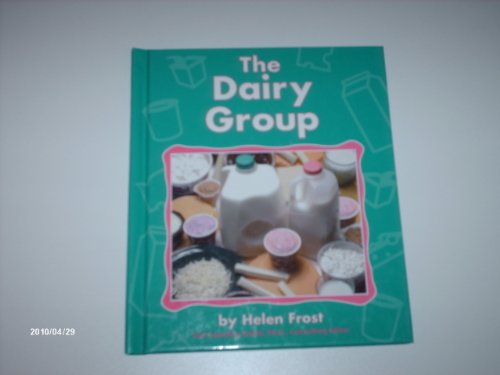 The Dairy Group (The Food Guide Pyramid) - Frost, Helen