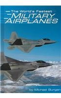 9780736805681: The World's Fastest Military Airplanes (Built for Speed)