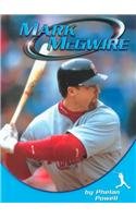 Mark McGwire (Sports Heroes) (9780736805780) by Powell, Phelan