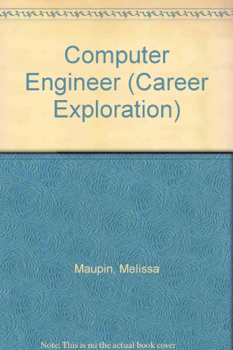 Imagen de archivo de Computer Engineer (Career Exploration) a la venta por SecondSale
