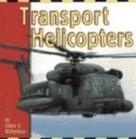 9780736806084: Transport Helicopters (Transportation Library)