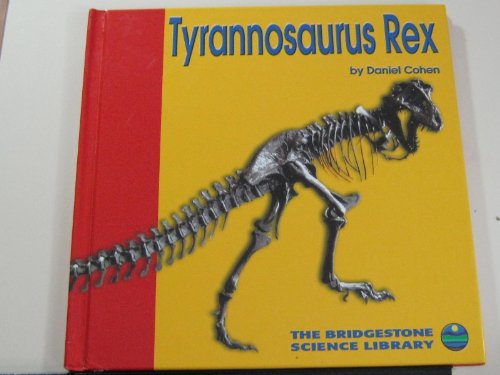 Stock image for Tyrannosaurus Rex (The Bridgestone Science Library) for sale by SecondSale