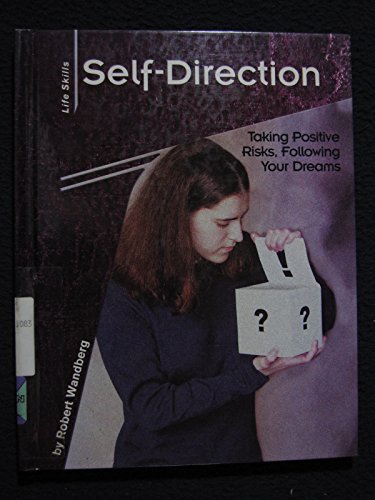9780736806961: Self-Direction: Taking Positive Risks, Following Your Dreams (Life Skills)