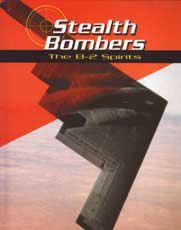 Beispielbild fr Stealth Bombers : The B-2 Spirits zum Verkauf von Better World Books