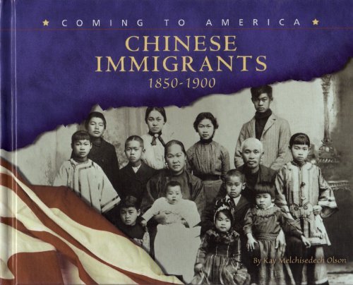 Stock image for Chinese Immigrants, 1850-1900 for sale by Better World Books: West