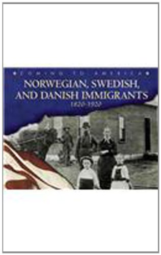 Stock image for Norwegian, Swedish, and Danish Immigrants: 1820-1920 (Blue Earth Books: Coming to America) for sale by Read&Dream
