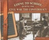 Stock image for Going to School During the Civil War: The Confederacy (Blue Earth Books: Going to School in History) for sale by Irish Booksellers