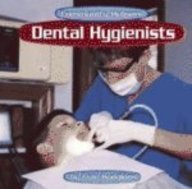 Dental Hygienists (Community Helpers) (9780736808088) by Hodgkins, Fran