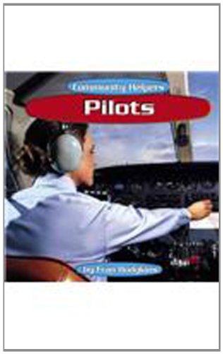 9780736808101: Pilots (Community Helpers)