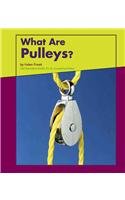 Imagen de archivo de What Are Pulleys? a la venta por Better World Books