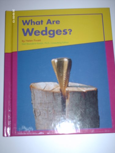 Beispielbild fr What Are Wedges? (Looking at Simple Machines) zum Verkauf von Wonder Book