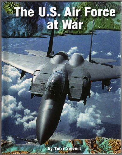 Stock image for The U. S. Air Force at War for sale by Better World Books: West