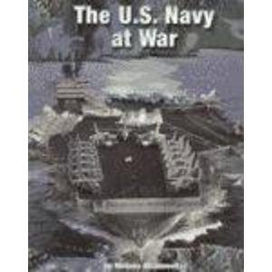 Imagen de archivo de The U.S. Navy at War (On the Front Lines) a la venta por -OnTimeBooks-