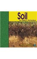 Soil (Bridgestone Science Library Exploring the Earth) (9780736809542) by Richardson, Adele D.