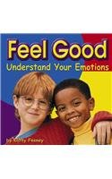9780736809726: Feel Good: Understand Your Emotions (Your Health)