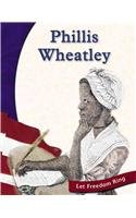 9780736810333: Phillis Wheatley (Let Freedom Ring: American Revolution Biographies)
