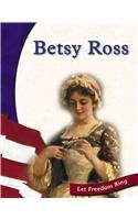 Betsy Ross (Let Freedom Ring: American Revolution Biographies) (9780736810364) by Duden; Jane