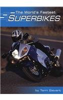 9780736810609: The World's Fastest Superbikes (Built for Speed)