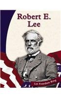 9780736810890: Robert E. Lee (Let Freedom Ring: Civil War Biographies)