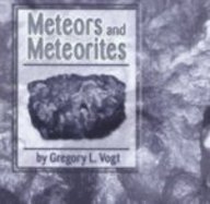 Meteors and Meteorites (Galaxy) (9780736811200) by Vogt, Gregory
