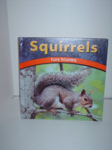 Squirrels: Furry Scurriers (Wild World of Animals) (9780736811392) by Olien, Rebecca